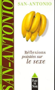 Reflexions pointees sur le sexe