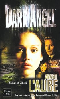 Dark angel - avant l'aube