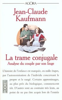 La trame conjugale - analyse du couple par son linge