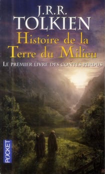 Histoire De La Terre Du Milieu T01 Le Premier Livre Des Contes Perdus
