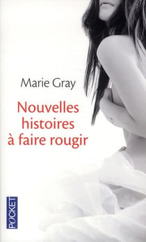 Nouvelles Histoires A Faire Rougir
