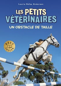 Les petits vétérinaires Tome 9 : un obstacle de taille