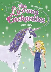 Mes licornes enchantées Tome 3 : Sabot Fleuri