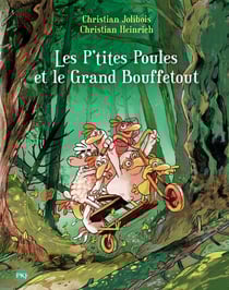 Les P'tites Poules Tome 22 : Les P'tites Poules et le Grand Bouffetout