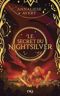 Le secret du nightsilver Tome 2 : L'expédition de tous les dangers