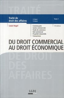 Traité de droit des affaires t.1 - du droit commercial au droit économique (édition 2010)
