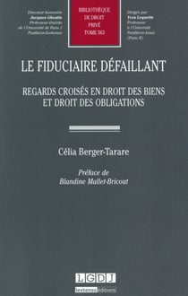 Le fiduciaire défaillant - regards croisés en droit des biens et droit des obligations