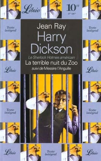 Harry dickson - la terrible nuit du zoo, suivi de messire l'anguille