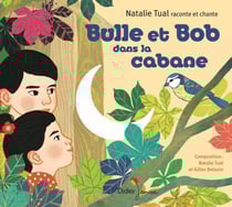 Bulle et Bob dans la cabane
