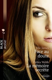 Face au doute - la mémoire secrète