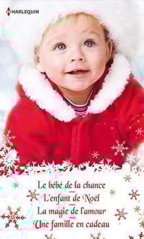 Bébé de Noël - le bébé de la chance - lenfant de Noël - la magie de l'amour - une famille en cadeau