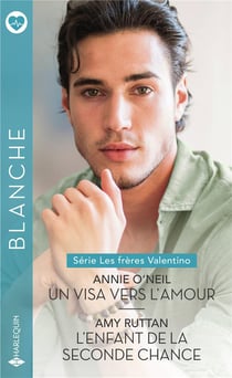 Les frères Valentino Tome 1 : un visa vers l'amour - les frères Valentino Tome 2 :  l'enfant de la seconde chance