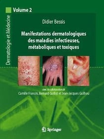Dermatologie et médecine Tome 2 - manifestations dermatologiques des maladies infectieuses, métaboliques et toxiques