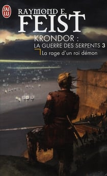 La guerre des serpents Tome 3 : la rage d'un roi démon