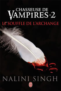 Chasseuse de vampires Tome 2 : le souffle de l'archange