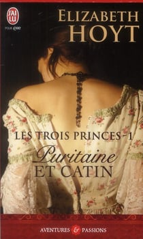 Les trois princes Tome 1 : puritaine et catin
