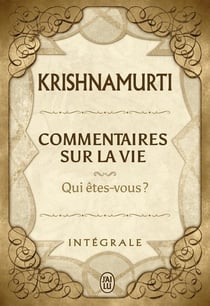 Commentaires sur la vie - intégrale
