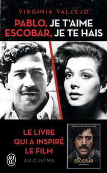 Pablo, je t'aime, Escobar, je te haïs