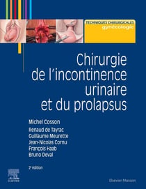 Chirurgie de l'incontinence urinaire et du prolapsus (2e édition)