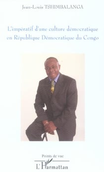 L'imperatif d'une culture democratique en republique democratique du congo