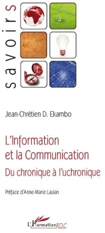 L'information et la communication - du chronique à l'uchronique