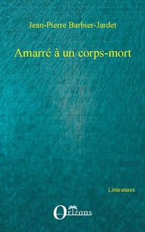 Amarré a un corps mort