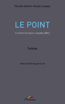 Le point - le drame des foyers congolais (RDC)