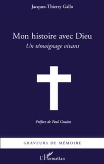 Mon histoire avec Dieu - un témoignage vivant