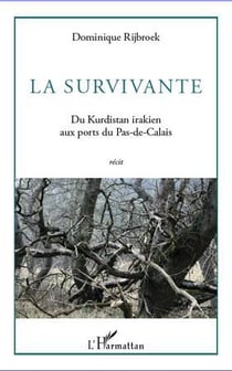 Survivante - du kurdistan irakien aux ports du pas-de-calais