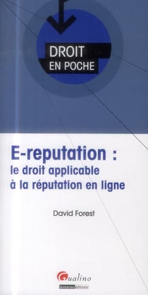 E-reputation - le droit applicable à la réputation en ligne