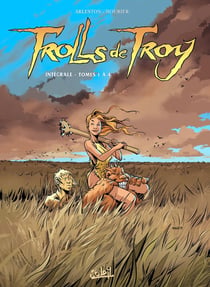 Trolls de Troy : Intégrale vol.1 : Tomes 1 à 4