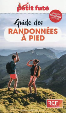 GUIDE PETIT FUTE - THEMATIQUES : guide des randonnées à pied (édition 2022)