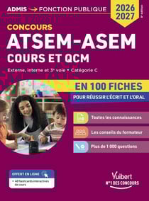 Concours ATSEM - ASEM en 100 fiches 2026-2027 - Cours et QCM : Externe, interne, 3e voie - Catégorie C