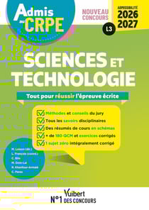 Manuel CRPE : Admis au CRPE 2026-2027 - Epreuve écrite d'admissibilité L3 - Sciences et technologie : Toutes les clés de la réussite (édition 2026/2027)