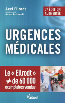 Urgences médicales : la référence incontournable (7e édition)