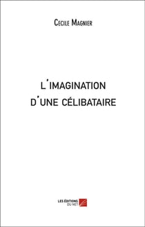 L'imagination d'une célibataire