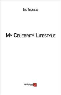 My celebrity lifestyle