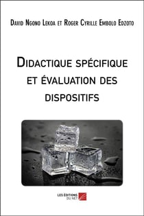 Didactique spécifique et évaluation des dispositifs