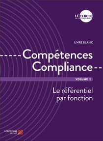 Compétences compliance t.2 : le réferentiel par fonction