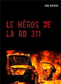 Le héros de la rd 311