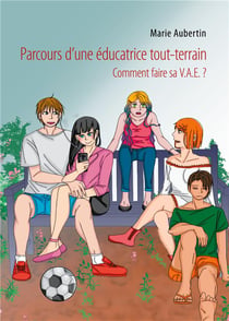 Parcours d'une éducatrice tout-terrain : comment faire sa V.A.E. ?