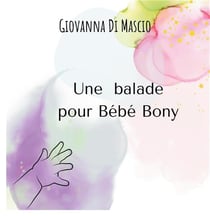 Une balade pour bebe bony - illustrations, couleur