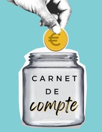 Carnet de compte : Gestion budgétaire, Cahier de suivi de budget familial - 1 an de gestion de compte à compléter