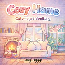 Cosy Home : Coloriages douillets