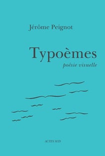 Typoèmes - poésie visuelle