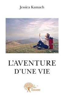 L'aventure d'une vie