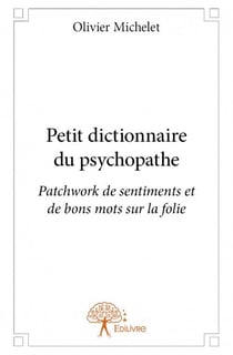 Petit dictionnaire du psychopathe