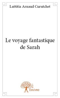 Le voyage fantastique de sarah
