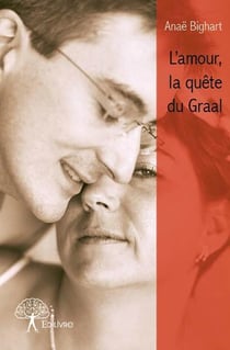 L'amour, la quête du graal
