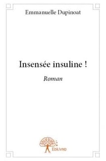 Insensée insuline !